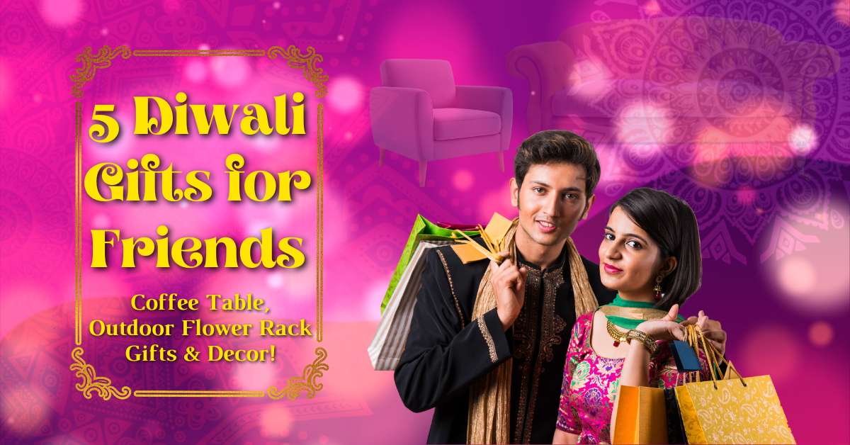 5 Best Diwali Gifts for Friends