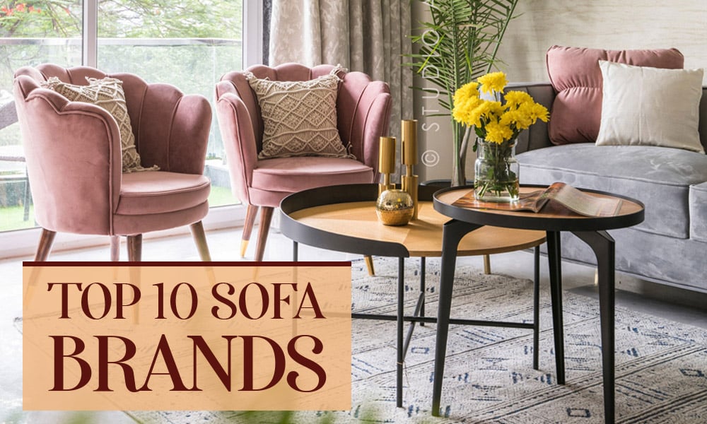 Top 10 Sofa Brands in India
